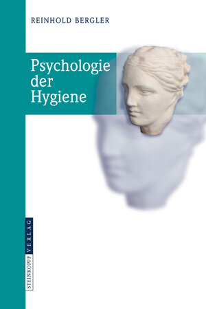 Buchcover Psychologie der Hygiene | Reinhold Bergler | EAN 9783798518605 | ISBN 3-7985-1860-2 | ISBN 978-3-7985-1860-5