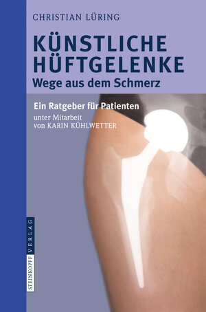 Buchcover Künstliche Hüftgelenke | C. Lüring | EAN 9783798518926 | ISBN 3-7985-1892-0 | ISBN 978-3-7985-1892-6