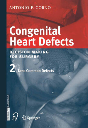 Buchcover Congenital Heart Defects | Antonio F. Corno | EAN 9783798519343 | ISBN 3-7985-1934-X | ISBN 978-3-7985-1934-3