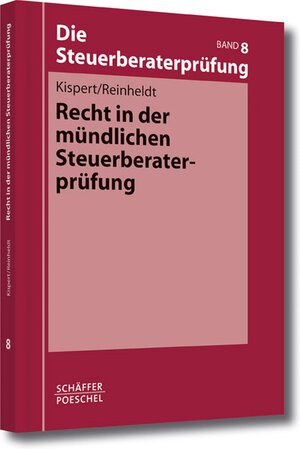 Buchcover Recht in der mündlichen Steuerberaterprüfung | Oliver Kispert | EAN 9783799264037 | ISBN 3-7992-6403-5 | ISBN 978-3-7992-6403-7