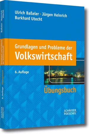 Buchcover Grundlagen und Probleme der Volkswirtschaft | Ulrich Baßeler | EAN 9783799267809 | ISBN 3-7992-6780-8 | ISBN 978-3-7992-6780-9