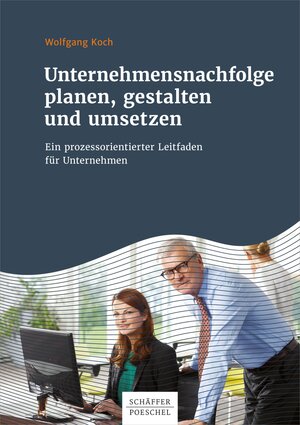 Buchcover Unternehmensnachfolge planen, gestalten und umsetzen | Wolfgang Koch | EAN 9783799270083 | ISBN 3-7992-7008-6 | ISBN 978-3-7992-7008-3