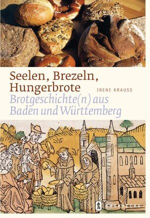 Buchcover Seelen, Brezeln, Hungerbrote | Irene Krauss | EAN 9783799502221 | ISBN 3-7995-0222-X | ISBN 978-3-7995-0222-1