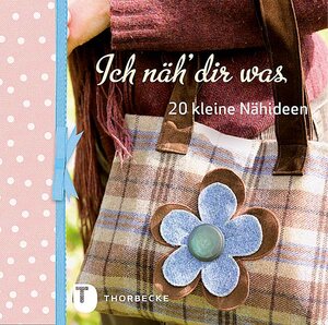 Buchcover Ich näh' dir was  | EAN 9783799507882 | ISBN 3-7995-0788-4 | ISBN 978-3-7995-0788-2