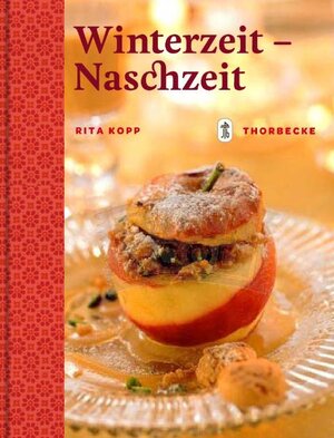 Buchcover Winterzeit - Naschzeit | Rita Kopp | EAN 9783799508360 | ISBN 3-7995-0836-8 | ISBN 978-3-7995-0836-0