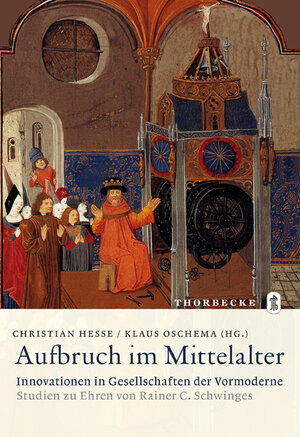 Buchcover Aufbruch im Mittelalter - Innovationen in Gesellschaften der Vormoderne  | EAN 9783799508735 | ISBN 3-7995-0873-2 | ISBN 978-3-7995-0873-5