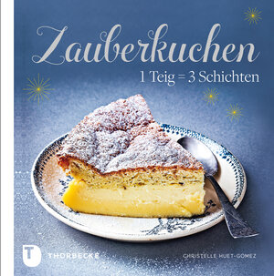 Buchcover Zauberkuchen | Christelle Huet-Gomez | EAN 9783799510066 | ISBN 3-7995-1006-0 | ISBN 978-3-7995-1006-6