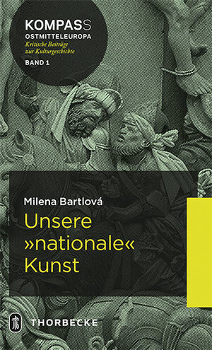 Buchcover Unsere "nationale" Kunst | Milena Bartlová | EAN 9783799510875 | ISBN 3-7995-1087-7 | ISBN 978-3-7995-1087-5