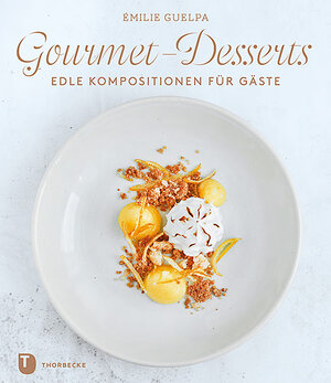 Buchcover Gourmet-Desserts | Émilie Guelpa | EAN 9783799512121 | ISBN 3-7995-1212-8 | ISBN 978-3-7995-1212-1