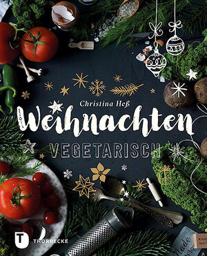 Buchcover Weihnachten vegetarisch | Christina Heß | EAN 9783799512169 | ISBN 3-7995-1216-0 | ISBN 978-3-7995-1216-9