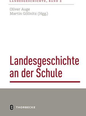 Buchcover Landesgeschichte an der Schule  | EAN 9783799513814 | ISBN 3-7995-1381-7 | ISBN 978-3-7995-1381-4