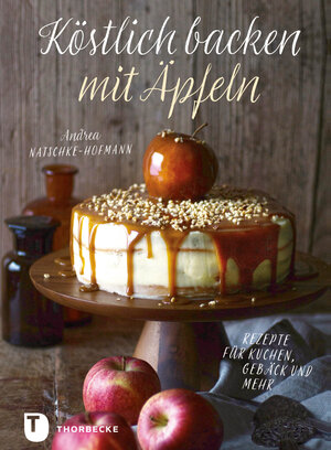 Buchcover Köstlich backen mit Äpfeln | Andrea Natschke-Hofmann | EAN 9783799514323 | ISBN 3-7995-1432-5 | ISBN 978-3-7995-1432-3