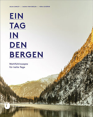 Buchcover Ein Tag in den Bergen | Julia Cawley | EAN 9783799515245 | ISBN 3-7995-1524-0 | ISBN 978-3-7995-1524-5