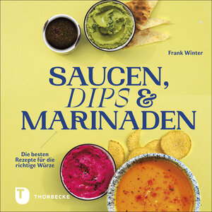 Buchcover Saucen, Dips und Marinaden | Frank Winter | EAN 9783799515337 | ISBN 3-7995-1533-X | ISBN 978-3-7995-1533-7