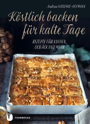 Buchcover Köstlich backen für kalte Tage | Andrea Natschke-Hofmann | EAN 9783799515375 | ISBN 3-7995-1537-2 | ISBN 978-3-7995-1537-5