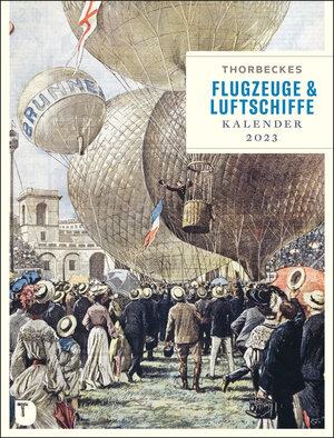 Buchcover Thorbeckes Flugzeuge & Luftschiffe Kalender 2023  | EAN 9783799515566 | ISBN 3-7995-1556-9 | ISBN 978-3-7995-1556-6