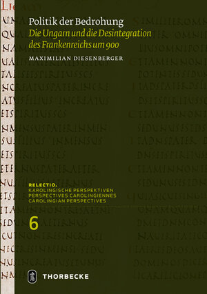 Buchcover Politik der Bedrohung | Maximilian Diesenberger | EAN 9783799528061 | ISBN 3-7995-2806-7 | ISBN 978-3-7995-2806-1