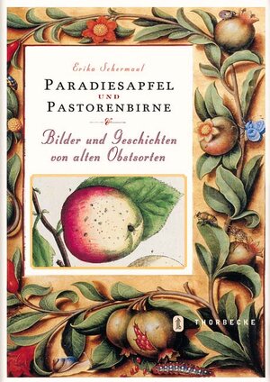 Buchcover Paradiesapfel und Pastorenbirne | Erika Schermaul | EAN 9783799535113 | ISBN 3-7995-3511-X | ISBN 978-3-7995-3511-3