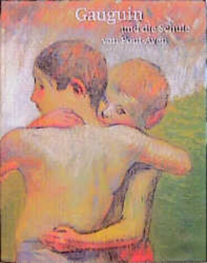 Gauguin und die Schule von Pont-Aven