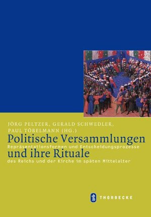 Buchcover Politische Versammlungen und ihre Rituale  | EAN 9783799542784 | ISBN 3-7995-4278-7 | ISBN 978-3-7995-4278-4