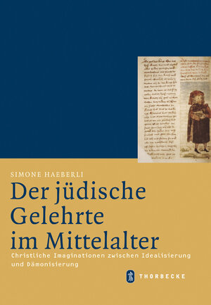 Buchcover Der jüdische Gelehrte im Mittelalter | Simone Häberli | EAN 9783799542838 | ISBN 3-7995-4283-3 | ISBN 978-3-7995-4283-8