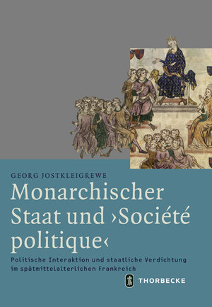 Buchcover Monarchischer Staat und 'Société politique' | Georg Jostkleigrewe | EAN 9783799543781 | ISBN 3-7995-4378-3 | ISBN 978-3-7995-4378-1