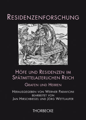 Buchcover Höfe und Residenzen im Spätmittelalterlichen Reich  | EAN 9783799545259 | ISBN 3-7995-4525-5 | ISBN 978-3-7995-4525-9