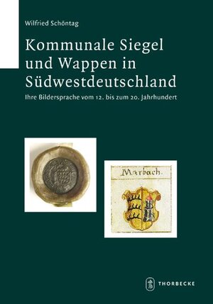 Buchcover Kommunale Siegel und Wappen in Südwestdeutschland | Wilfried Schöntag | EAN 9783799552660 | ISBN 3-7995-5266-9 | ISBN 978-3-7995-5266-0