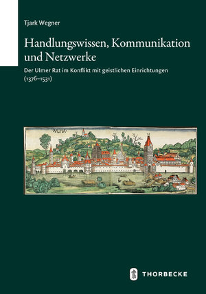 Buchcover Handlungswissen, Kommunikation und Netzwerke | Tjark Wegner | EAN 9783799552844 | ISBN 3-7995-5284-7 | ISBN 978-3-7995-5284-4