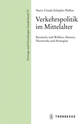 Buchcover Verkehrspolitik im Mittelalter | Marie-Claude Schöpfer Pfaffen | EAN 9783799567657 | ISBN 3-7995-6765-8 | ISBN 978-3-7995-6765-7