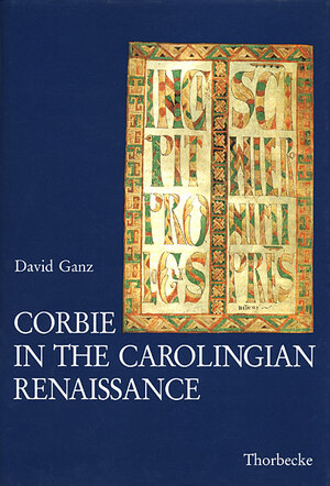 Buchcover Corbie in the Carolingian Renaissance | David Ganz | EAN 9783799573207 | ISBN 3-7995-7320-8 | ISBN 978-3-7995-7320-7