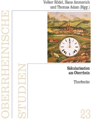 Buchcover Säkularisation am Oberrhein  | EAN 9783799578233 | ISBN 3-7995-7823-4 | ISBN 978-3-7995-7823-3