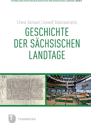 Buchcover Geschichte der Sächsischen Landtage | Uwe Israel | EAN 9783799584654 | ISBN 3-7995-8465-X | ISBN 978-3-7995-8465-4