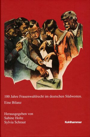 Buchcover 100 Jahre Frauenwahlrecht im deutschen Südwesten  | EAN 9783799595735 | ISBN 3-7995-9573-2 | ISBN 978-3-7995-9573-5