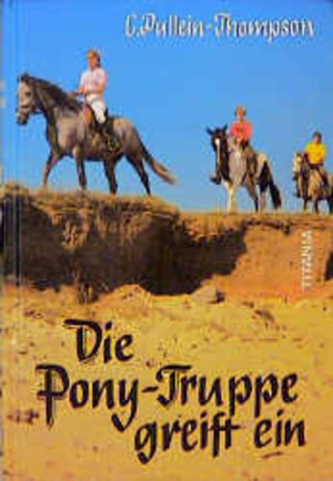 Buchcover Die Pony-Truppe greift ein | Christine Pullein-Thompson | EAN 9783799651448 | ISBN 3-7996-5144-6 | ISBN 978-3-7996-5144-8