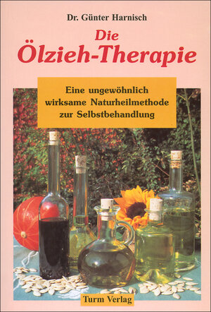 Buchcover Die Ölzieh-Therapie | Günter Harnisch | EAN 9783799902618 | ISBN 3-7999-0261-9 | ISBN 978-3-7999-0261-8