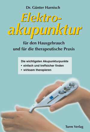 Buchcover Elektroakupunktur für den Hausgebrauch und die therapeutische Praxis | Günter Harnisch | EAN 9783799902663 | ISBN 3-7999-0266-X | ISBN 978-3-7999-0266-3