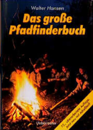 Das große Pfadfinderbuch. Mit Adreßteil