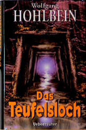 Buchcover Das Teufelsloch | Wolfgang Hohlbein | EAN 9783800025848 | ISBN 3-8000-2584-1 | ISBN 978-3-8000-2584-8