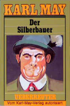 Buchcover Taschenbücher / Der Silberbauer | Karl May | EAN 9783800040674 | ISBN 3-8000-4067-0 | ISBN 978-3-8000-4067-4