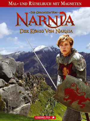 Buchcover Der König von Narnia - Mal- und Rätselbuch | Julia Simon-Kerr | EAN 9783800051915 | ISBN 3-8000-5191-5 | ISBN 978-3-8000-5191-5