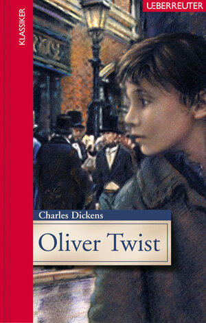 Buchcover Oliver Twist | Charles Dickens | EAN 9783800055166 | ISBN 3-8000-5516-3 | ISBN 978-3-8000-5516-6