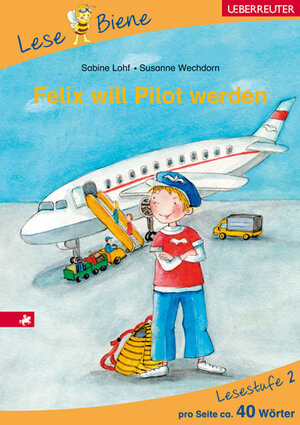 Buchcover Felix will Pilot werden | Sabine Lohf | EAN 9783800055630 | ISBN 3-8000-5563-5 | ISBN 978-3-8000-5563-0