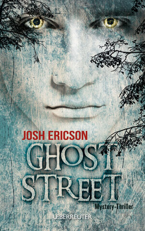 Buchcover Ghost Street | Josh Ericson | EAN 9783800056422 | ISBN 3-8000-5642-9 | ISBN 978-3-8000-5642-2