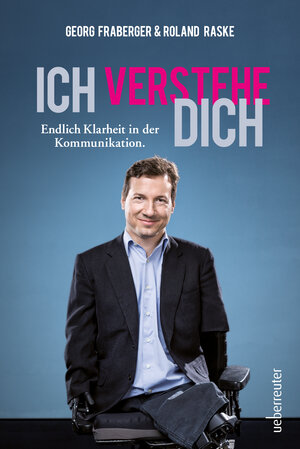 Buchcover Ich verstehe dich | Georg Fraberger | EAN 9783800076628 | ISBN 3-8000-7662-4 | ISBN 978-3-8000-7662-8