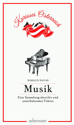 Buchcover Musik - Eine Sammlung skurriler und unterhaltsamer Fakten | Havas Harald | EAN 9783800078059 | ISBN 3-8000-7805-8 | ISBN 978-3-8000-7805-9