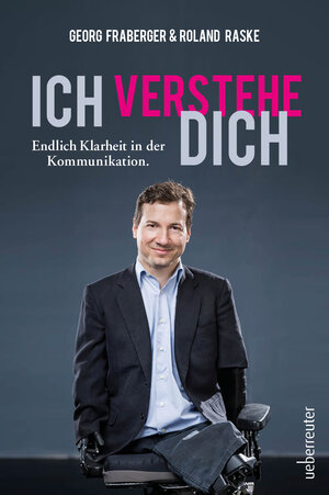Buchcover Ich verstehe dich | Georg Fraberger | EAN 9783800079490 | ISBN 3-8000-7949-6 | ISBN 978-3-8000-7949-0