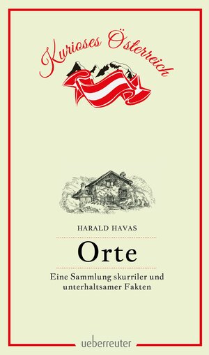 Buchcover Orte - Eine Sammlung skurriler und unterhaltsamer Fakten | Havas Harald | EAN 9783800082100 | ISBN 3-8000-8210-1 | ISBN 978-3-8000-8210-0