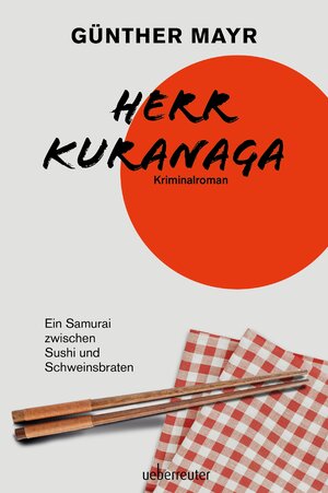 Buchcover Herr Kuranaga | Günther Mayr | EAN 9783800082261 | ISBN 3-8000-8226-8 | ISBN 978-3-8000-8226-1