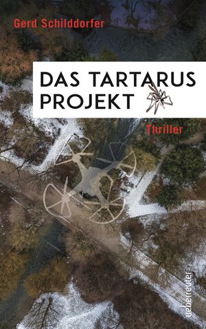 Buchcover Das Tartarus-Projekt | Gerd Schilddorfer | EAN 9783800099016 | ISBN 3-8000-9901-2 | ISBN 978-3-8000-9901-6